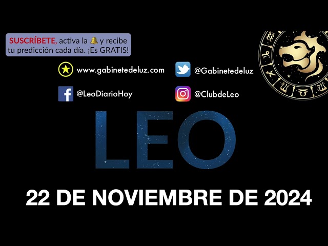 Horóscopo Diario - Leo - 22 de Noviembre de 2024.