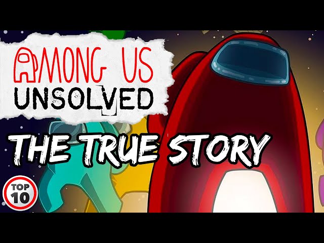 The True Story of Among Us | Among Us Unsolved Mysteries