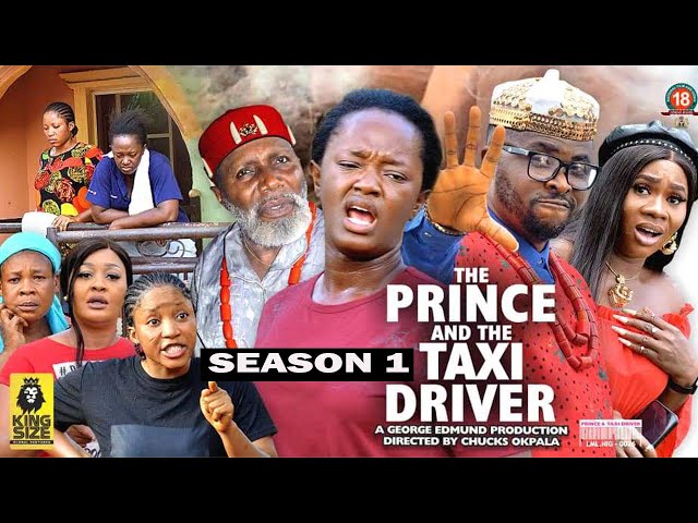 THE PRINCE AND THE TAXI DRIVER(SEASON 1){NEW TRENDING MOVIE} -2022 LATEST NIGERIAN NOLLYWOOD MOVIE