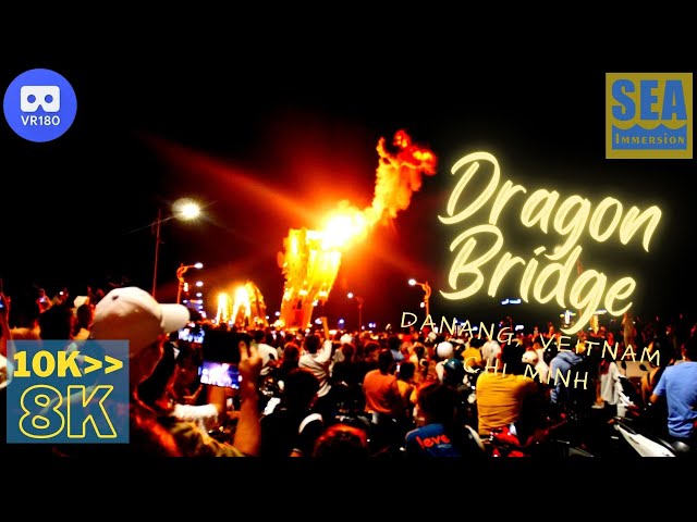 Dragon Bridge, Danang, Vietnam, Captured in 10K 3D VR180, downsampled to 8K.