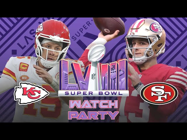 Super Bowl 58 (2024) Watch Party - San Francisco 49ers vs Kansas City Chiefs