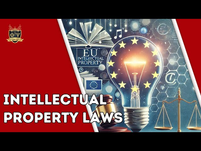 The EU and Intellectual Property Laws: Implications for Innovation and Creativity | Outside Views EU