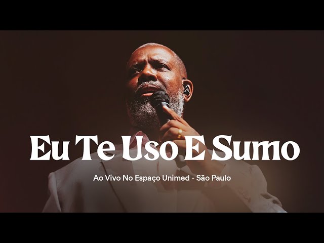 Péricles - Eu Te Uso E Sumo (Ao Vivo, no Espaço Unimed)