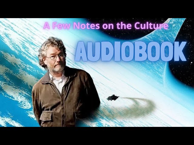 A Few Notes On The Culture, by Iain M Banks