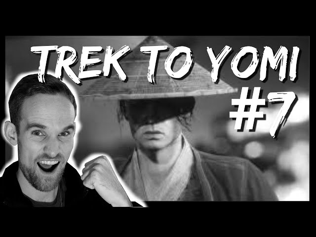 I'm too Stressed to be a Samurai... | Trek To Yomi [PART 7]