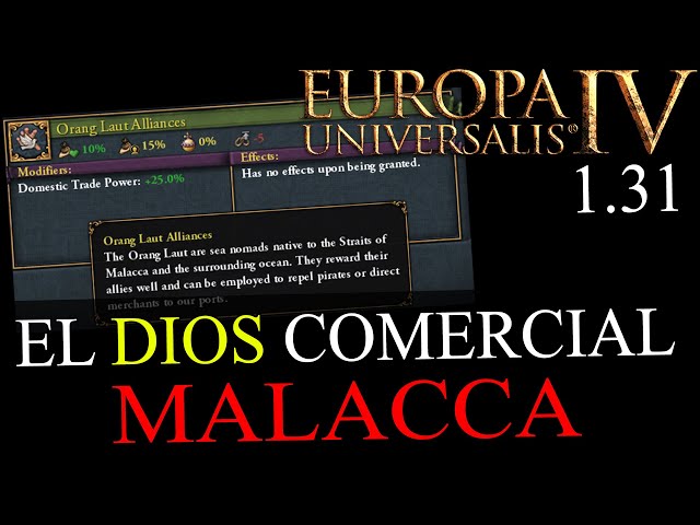 ¿TOP TIER COMERCIAL? - La nueva Malacca, Aceh y Brunei en Europa Universalis IV 1.31