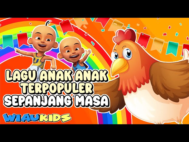 KUMPULAN LAGU ANAK ANAK TERPOPULER | CICAK CICAK DI DINDING - ANAK KUCING MEONG-MEONG TERBAIK