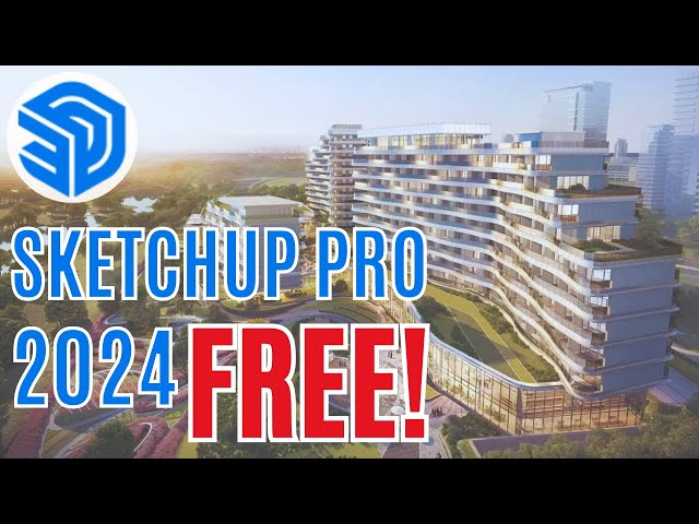 SketchUp Pro 2024 Full download (FREE)