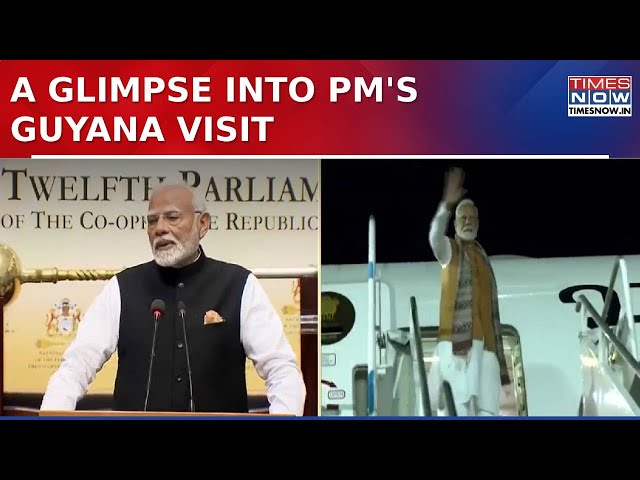 PM Modi Highlights India-Guyana Bonds in Address to Guyanese Parliament | Latest Updates