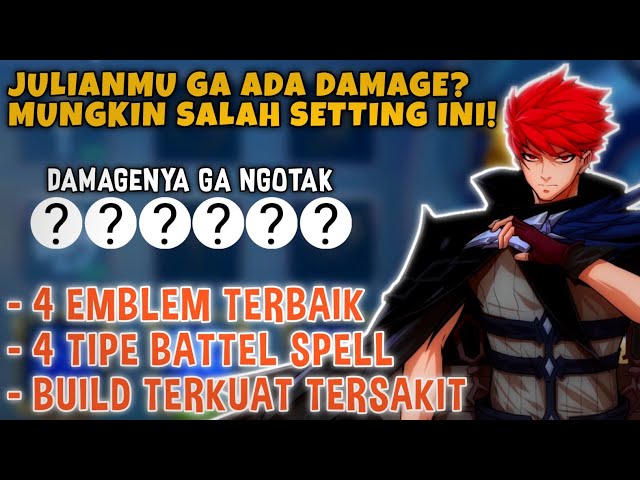 Cara Setting Emblem Julian Dan Build Julian Tersakit Terkuat Mobile Legends