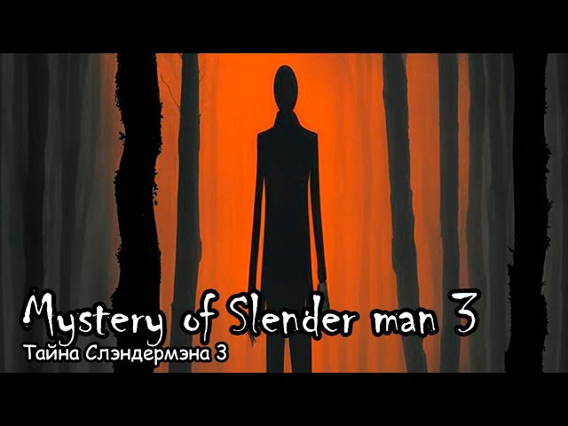 Mystery of slender man 3 (2016) - Slender man movie