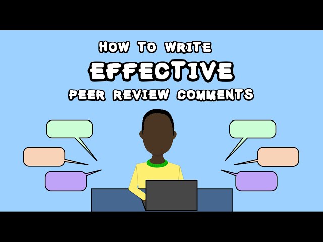 How to Write Effective Peer Review Comments