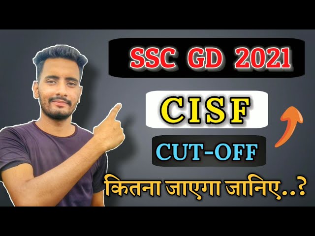 SSC GD Cut Off 2021 | SSC GD Cisf Passing marks | Ssc Gd Cisf Cut Off Marks 2021 | Classical Fouji