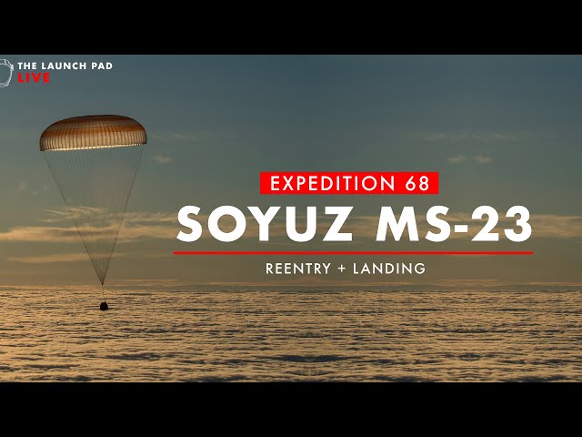 LIVE! Soyuz MS-23 Reentry + Landing