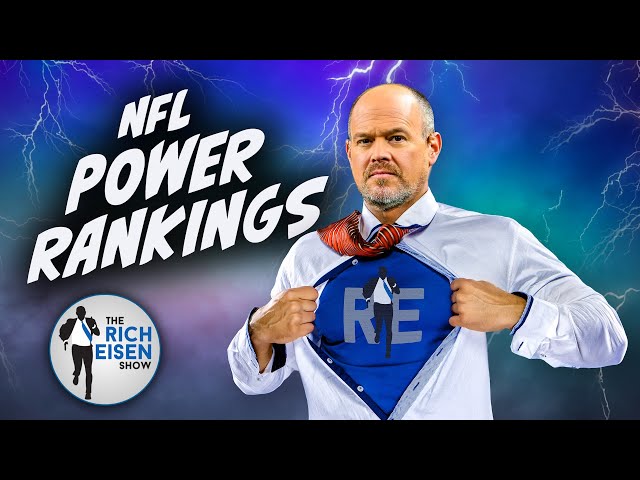 Rich Eisen Reveals His Brand-New NFL Power Rankings for Week 12 | The Rich Eisen Show