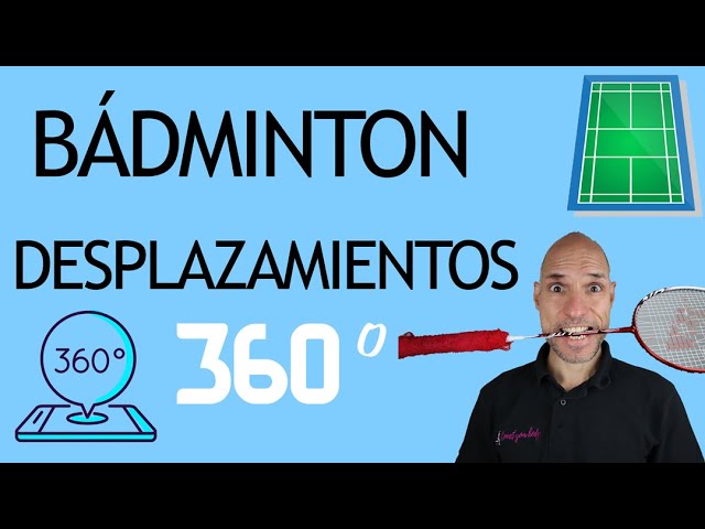 Bádminton. 🏸Desplazamientos 360º (GIRA TU MÓVIL en todo el espacio)