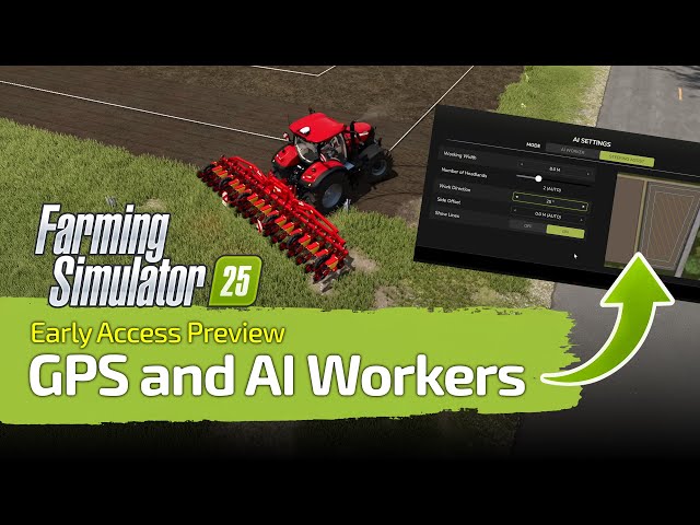 FS25 Preview Gameplay - GPS and AI Workers - I'm Impressed!