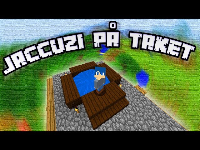 Bygger Jaccuzi På Hustaket - Minecraft Survival