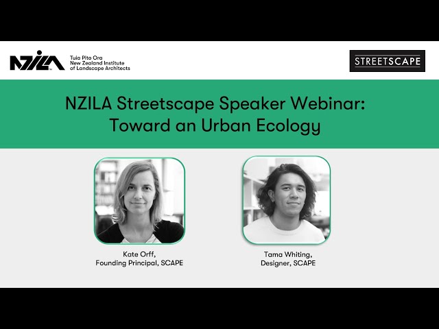 NZILA Streetscape webinar - Kate Orff and Tama Whiting of Scape NYC.