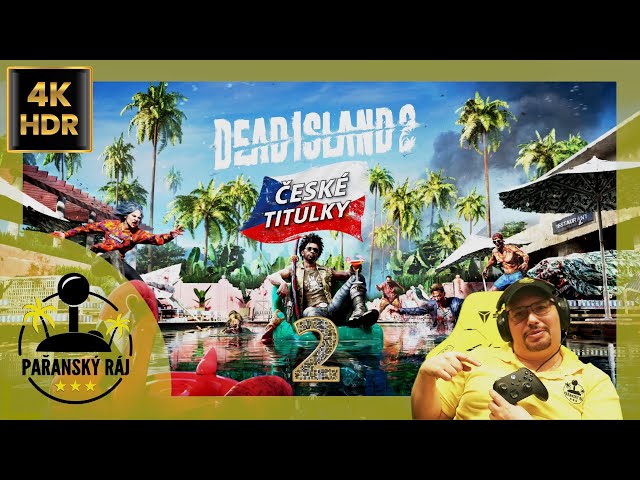 Dead Island 2 | #2 Gameplay zombie akce s českými titulky přes XSX | CZ 4K60 HDR