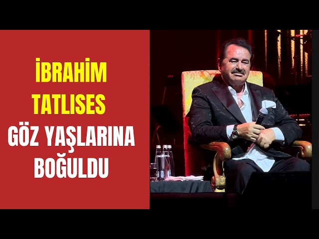 İbrahim Tatlıses oğluyla barıştı..20 yıl sonra Harbiye'de gözyaşlarına boğuldu