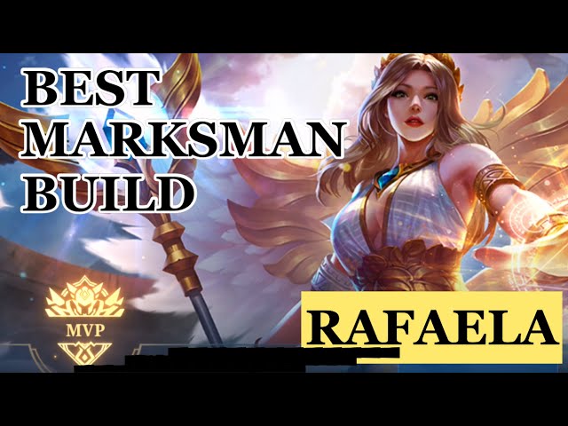 RAFAELA Best Marksman Build | Mobile Legends