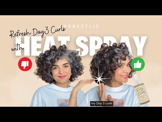 Refresh Curly Hair Routine with Heat Protect Spray