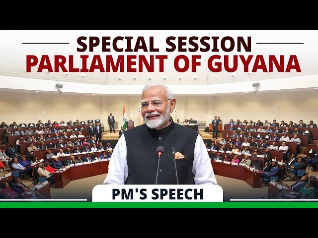 LIVE: PM Modi addresses the Special Session of the Parliament of Guyana