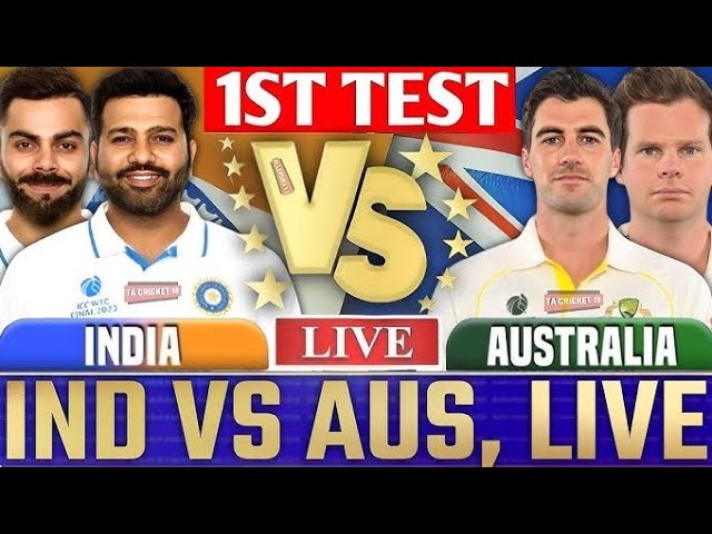 India vs Australia, 1st Test, Day 1 | IND Live Match Today | Live Cricket Match | IND VS AUS LIVE