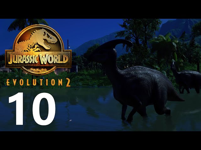 Jurassic World Evolution 2 - Episode 10 - Open for Business