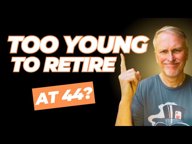 What Age is Too Young To Retire Early?