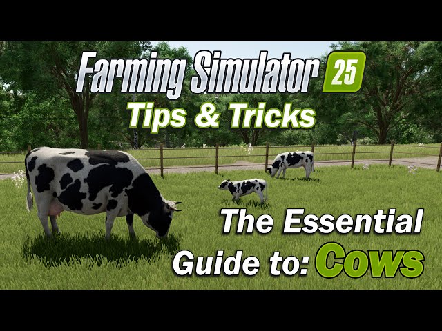 The Essential Guide to Cows in Farming Simulator 25