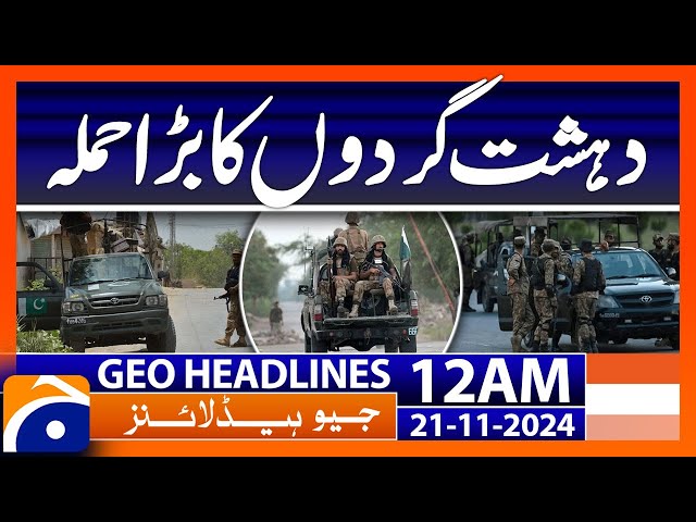 Geo News 12 AM Headlines - 21 Nov 2024