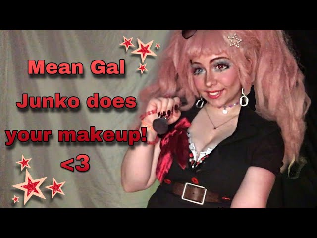 Mean Gal Junko Does Your Makeup! ASMR RP