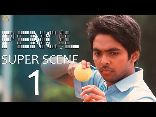 Pencil - Super Scene 1 | G. V. Prakash Kumar, Sri Divya, Shariq Hassan