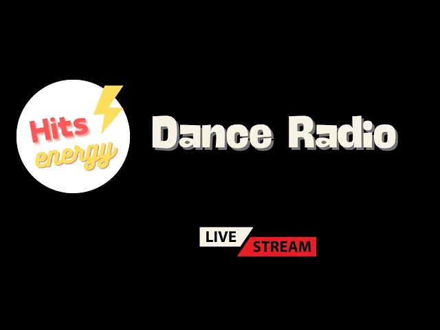 🎧 Hits Energy Dance Radio |  Non-Stop Dance & EDM Hits | High-Energy Club Music Live Stream"