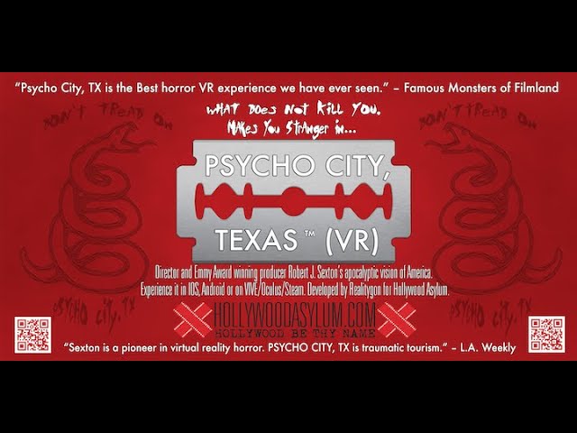 1: PSYCHO CITY, TX - VR Video Short Film Directed by Robert J. Sexton www.hollywoodasylum.com