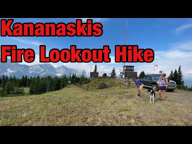 Kananaskis Fire Lookout Hike