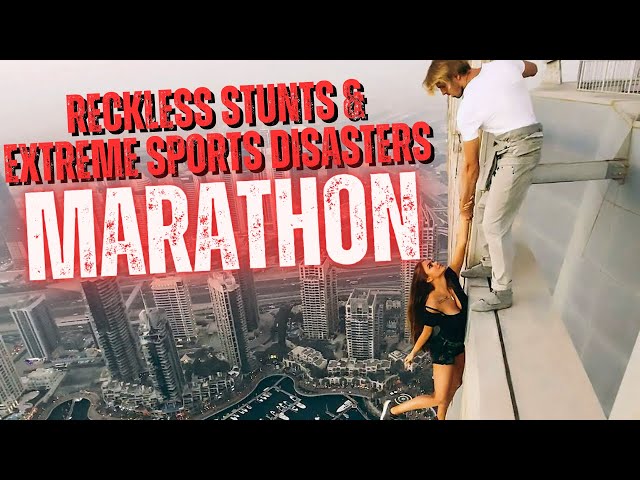 Reckless Stunts & Extreme Sports Disasters Marathon