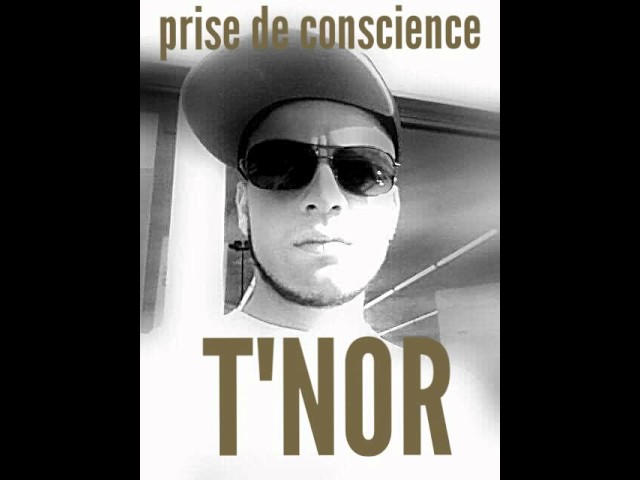 rap francais ( T'NOR  prise de conscience)(prod DJEE BEAT)