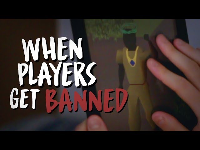 When RuneScape players get banned