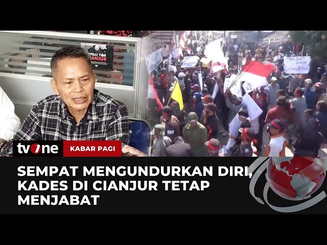 Oknum Kepala Desa di Cianjur Cabut Pernyataan Mundur dari Jabatan | Kabar Pagi tvOne