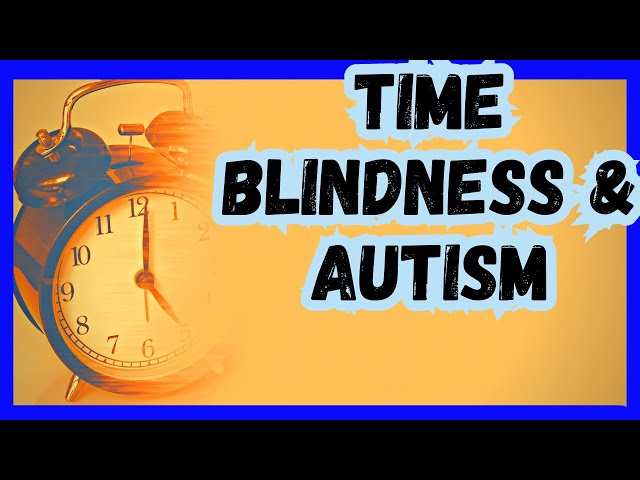 Autistic people struggle with keeping time. Here's how!