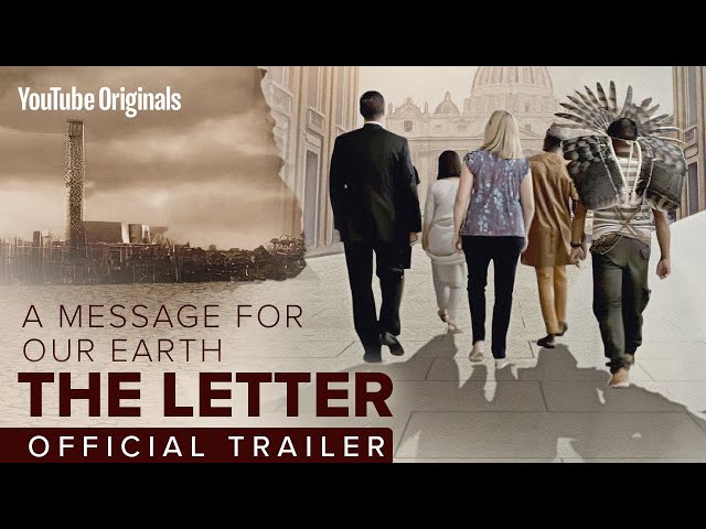 Official Trailer | The Letter: Laudato Si Film