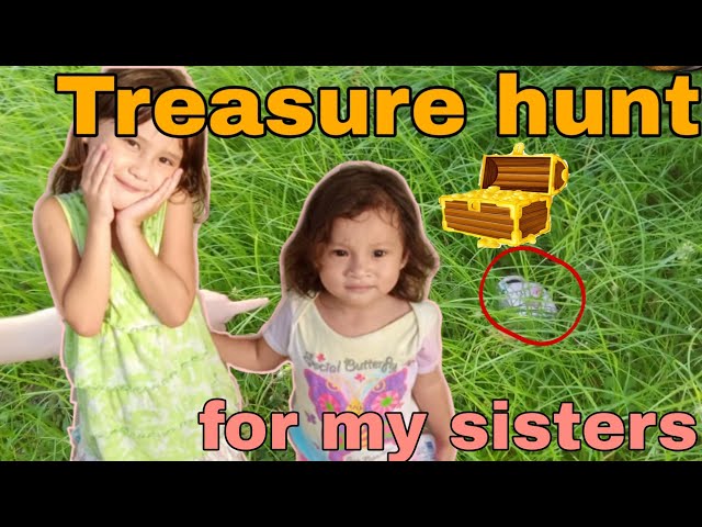 Treasure hunt (for my sisters) | #RixzIvanMontero