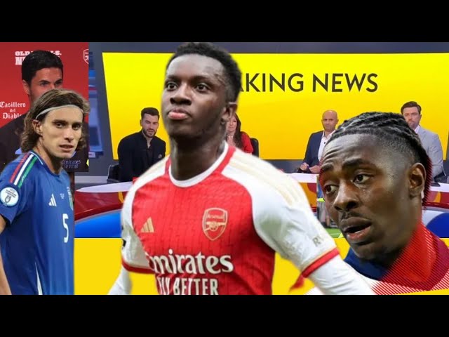 Arsenal transfer news latest: Eddie Nketiah will leave and Riccardo Calafiori