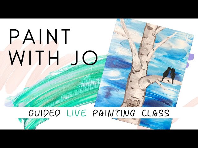 Painting With Jo - Grab Your Paints and Bring Coffee (...or wine!)!