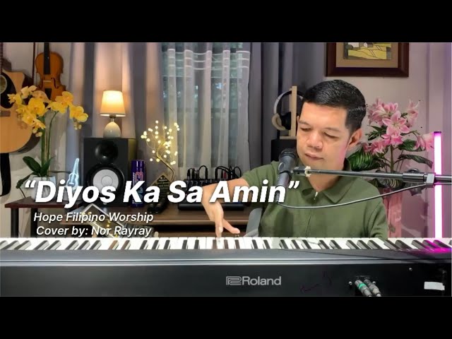 Diyos Ka sa amin cover by Nor Rayray