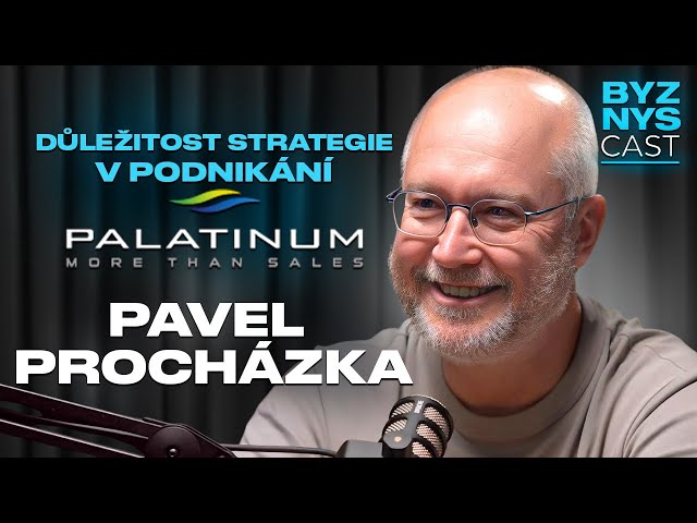 Pavel Procházka: Podnikejte až po 35! Jak uspět v byznyse? | BYZNYScast