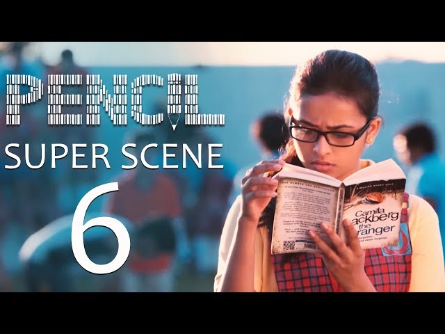 Pencil - Super Scene 6 | G. V. Prakash Kumar, Sri Divya, Shariq Hassan